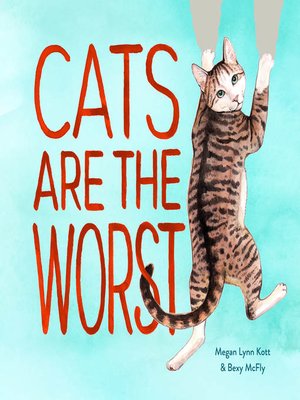 cover image of Cats Are the Worst